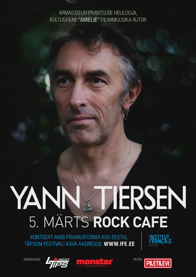 Yann Tierseni kontsert Tallinnas // 05.03.2015 kell 21.00 // Rock Cafe