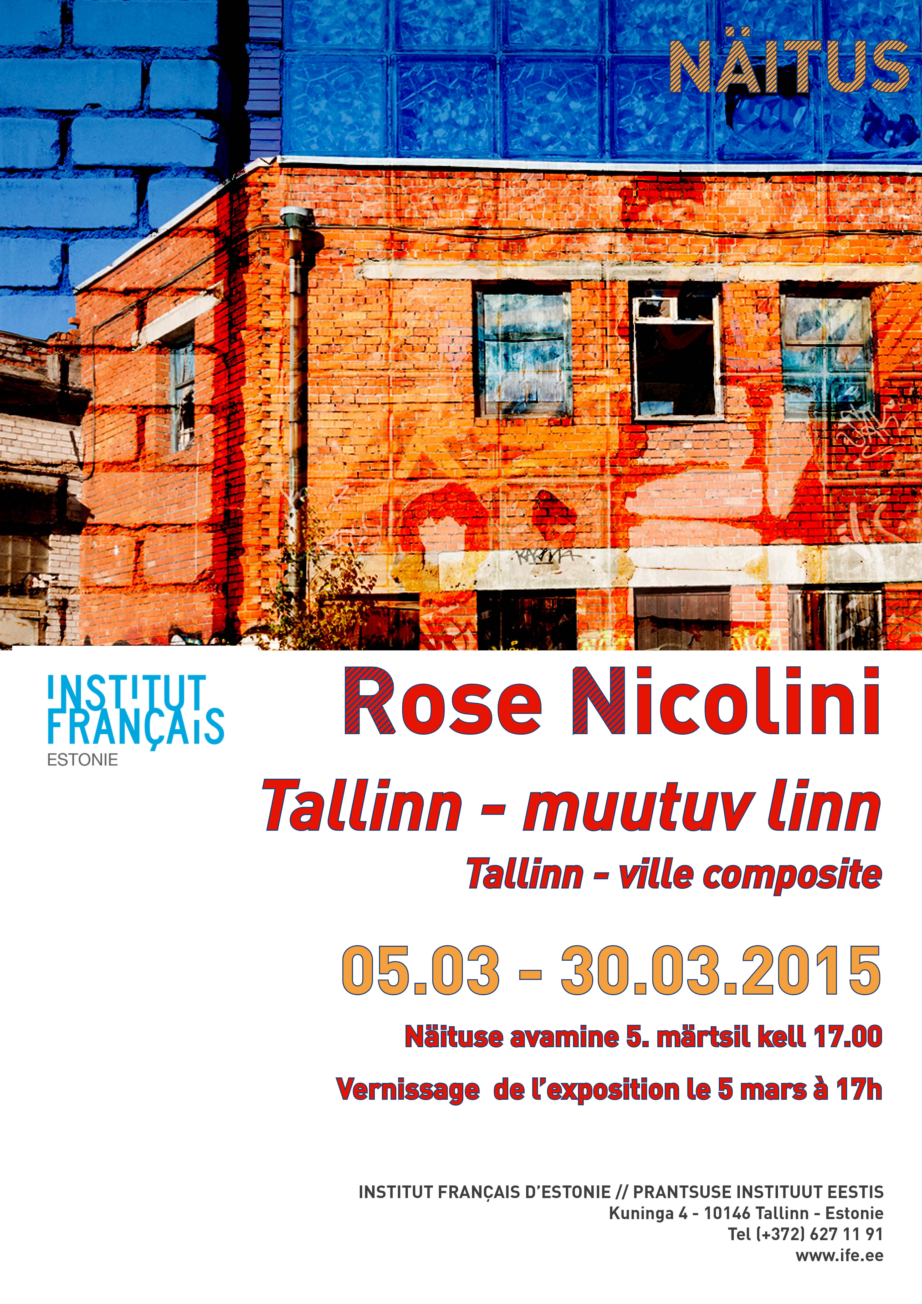 Expo // Rose Nicolini // « Tallinn – ville composite » // 05.03-30.03