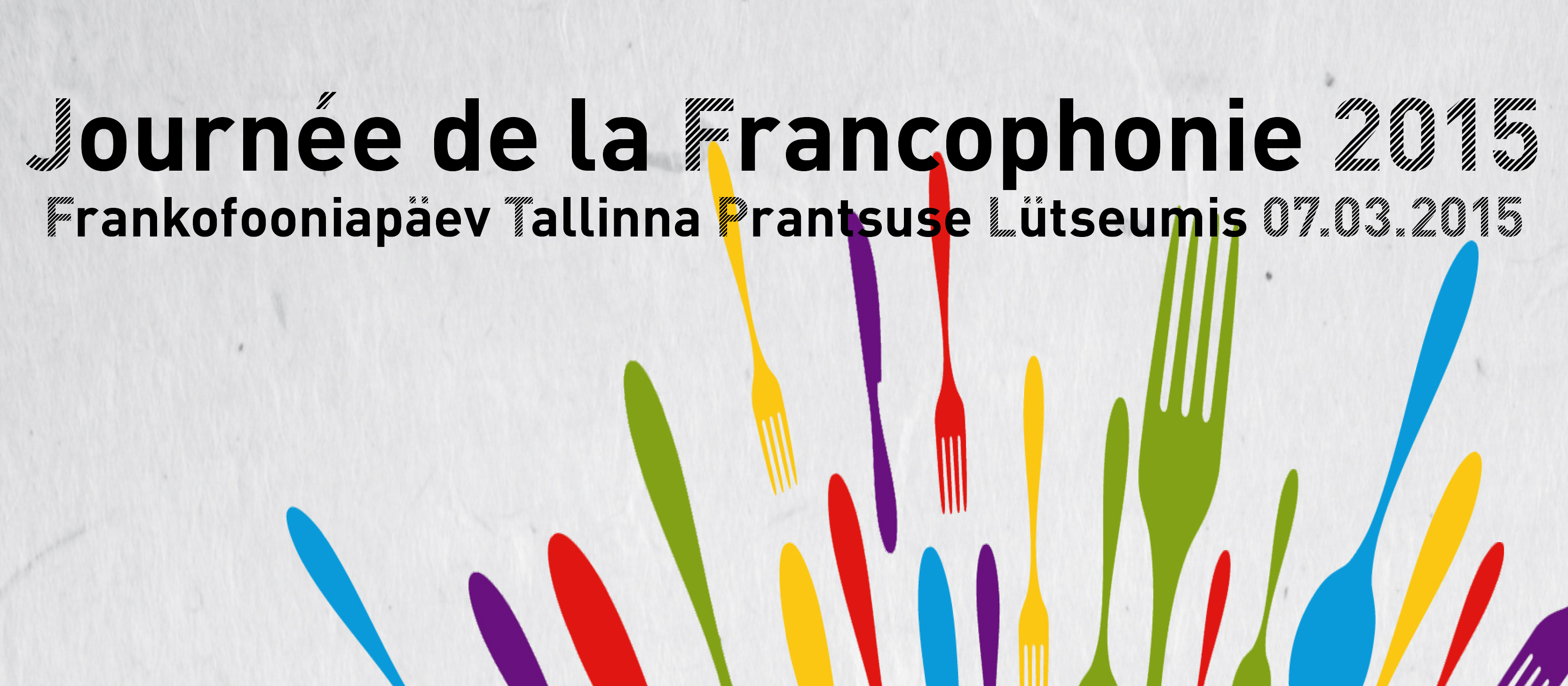 Journée de la Francophonie // 07.03.2015 // Lycée Français de Tallinn