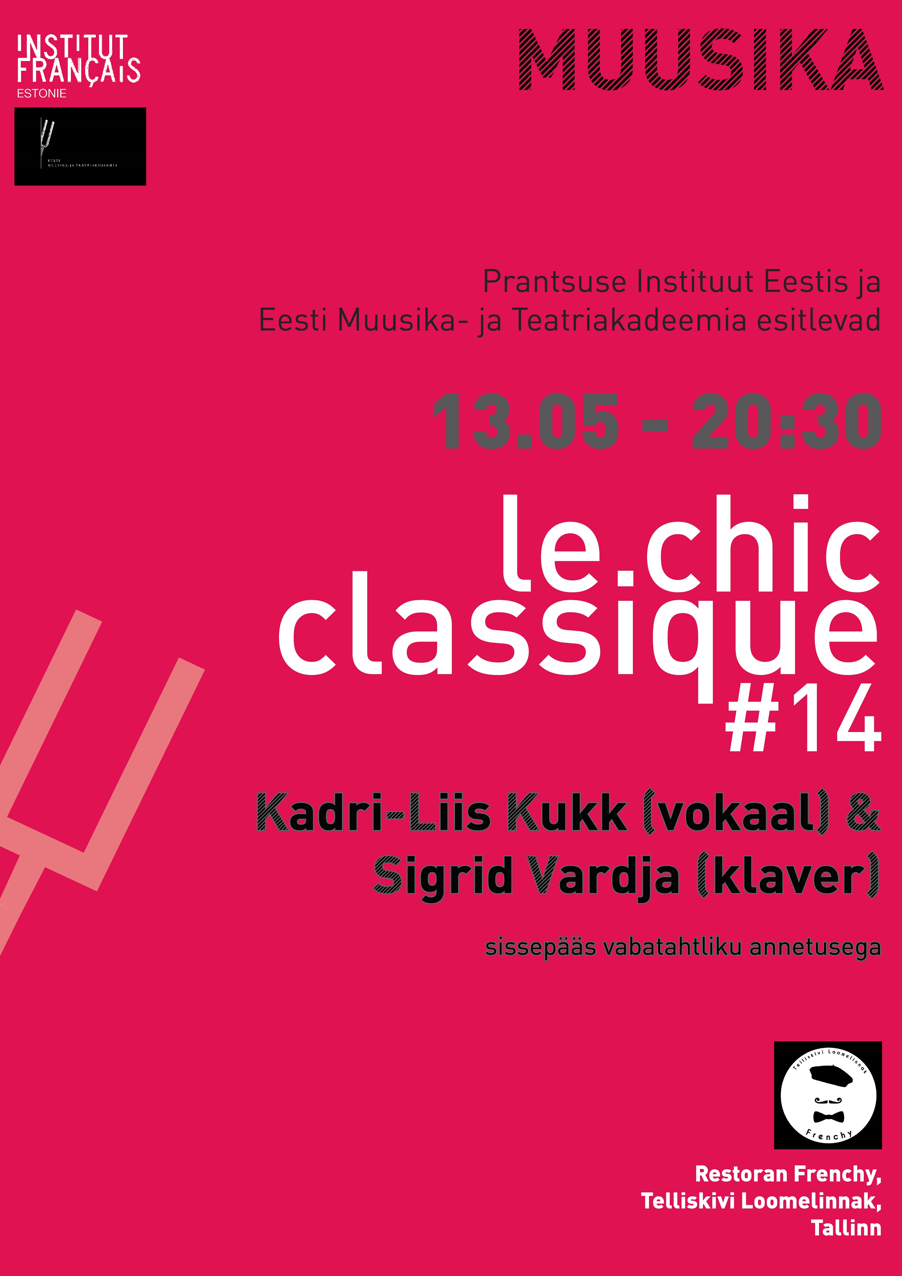 Le Chic Classique #14 // Kadri-Liis Kukk & Sigrid Vardja // 13.05 // 20h30