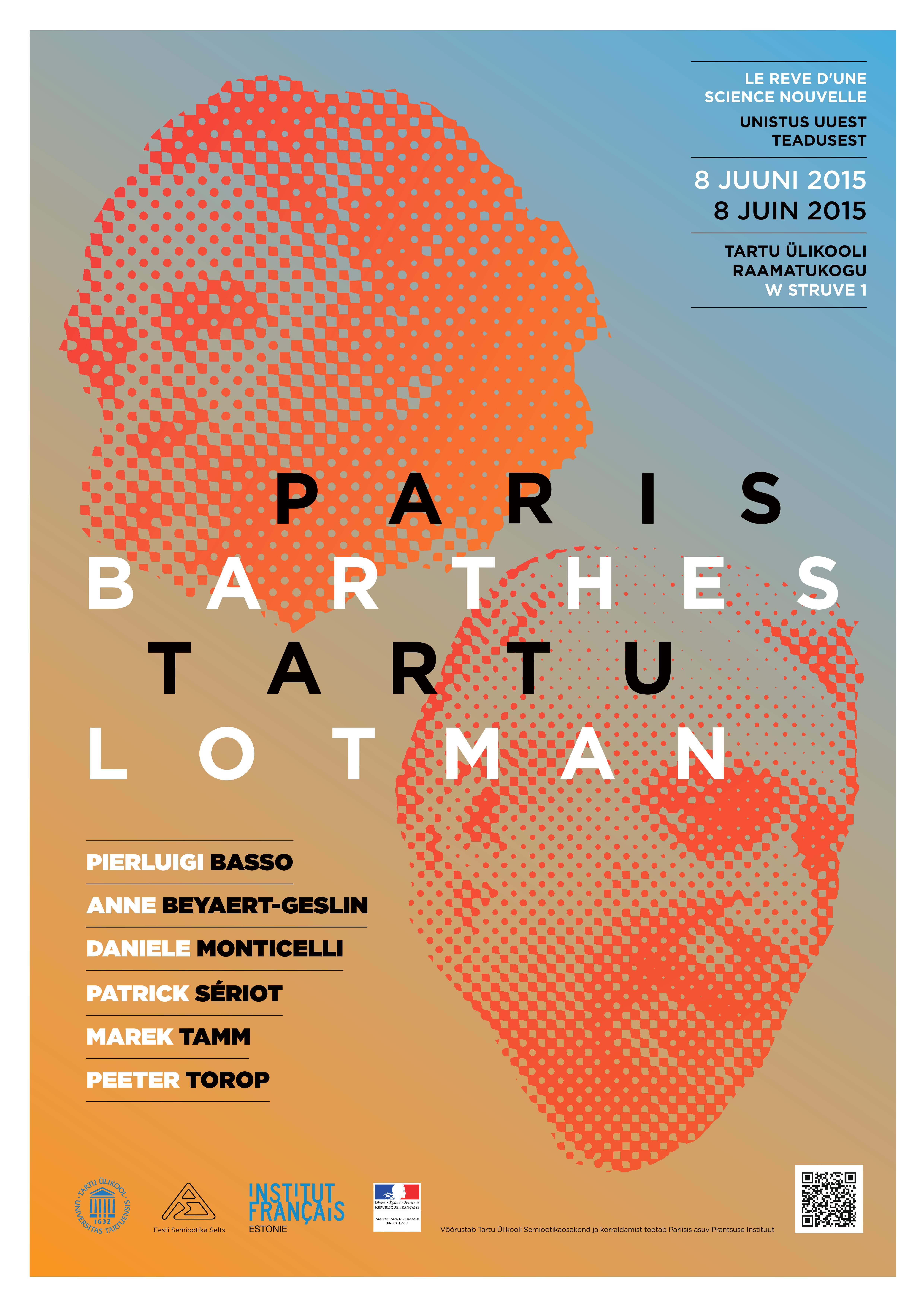 Conférence « Paris/Tartu-Barthes/Lotman » à Tartu le 8 juin 2015