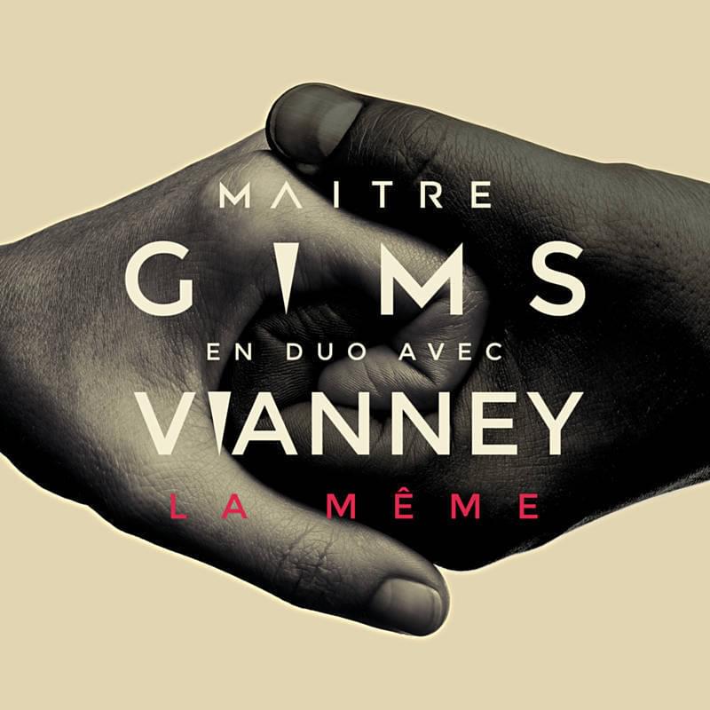« La même » – Maître Gims (feat. Vianney)