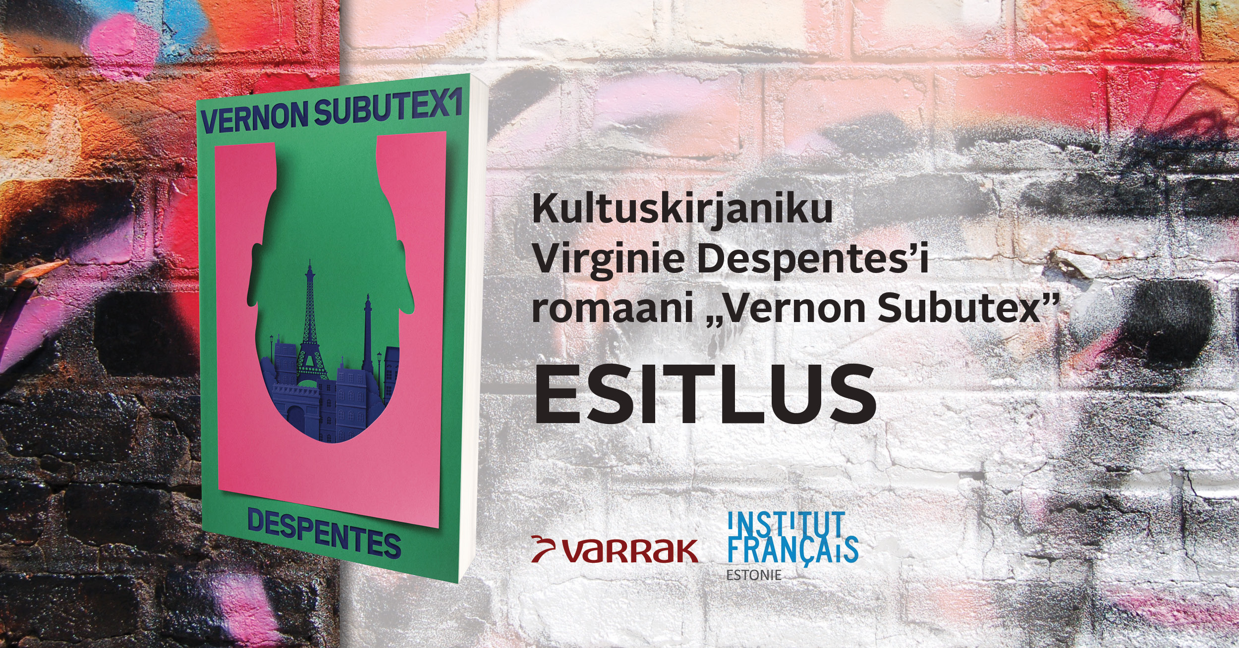Kultuskirjaniku Virginie Despentes’i romaani “Vernon Subutex” esitlus