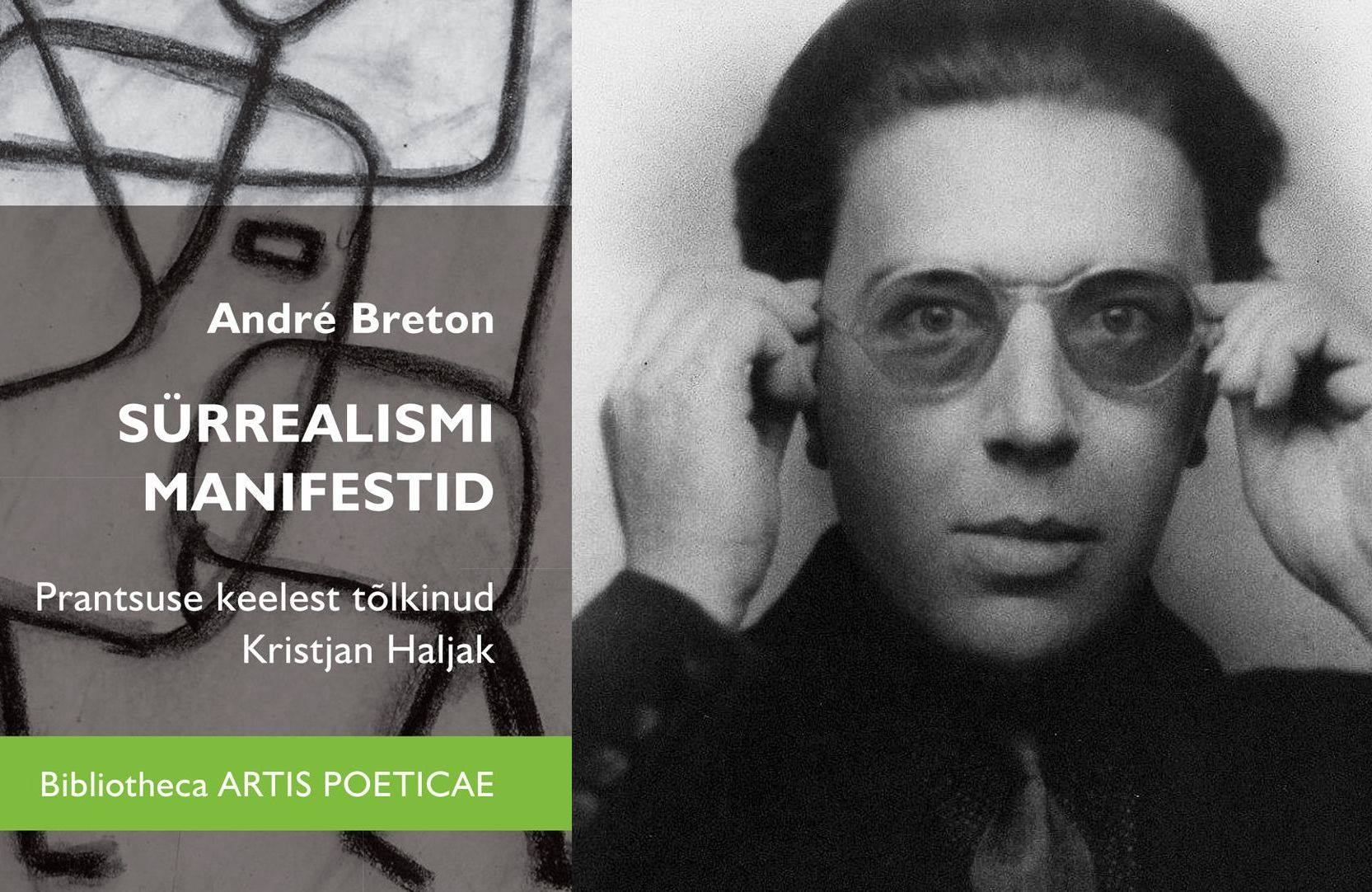 André Bretoni “Sürrealismi manifestide” esitlus