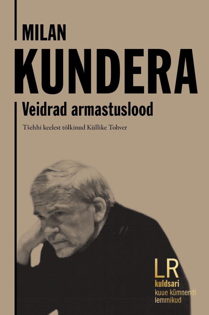 Prantsuse lugemisklubi Milan Kundera Veidrad armastuslood