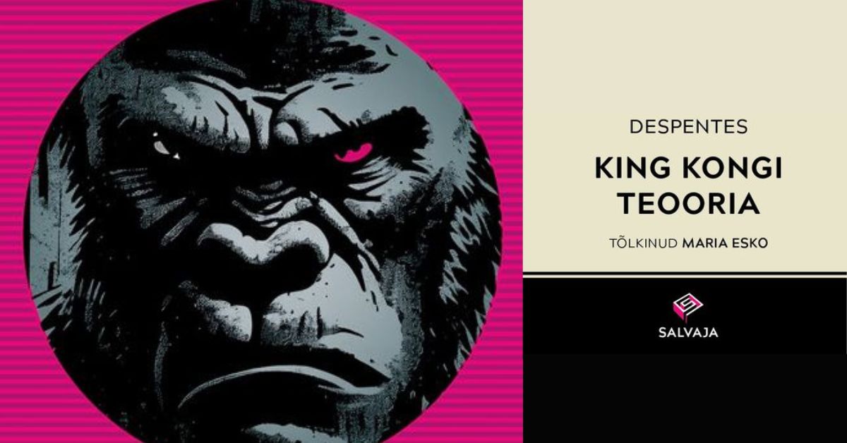 Prantsuse lugemisklubi: Virginie Despentes “King Kongi teooria”