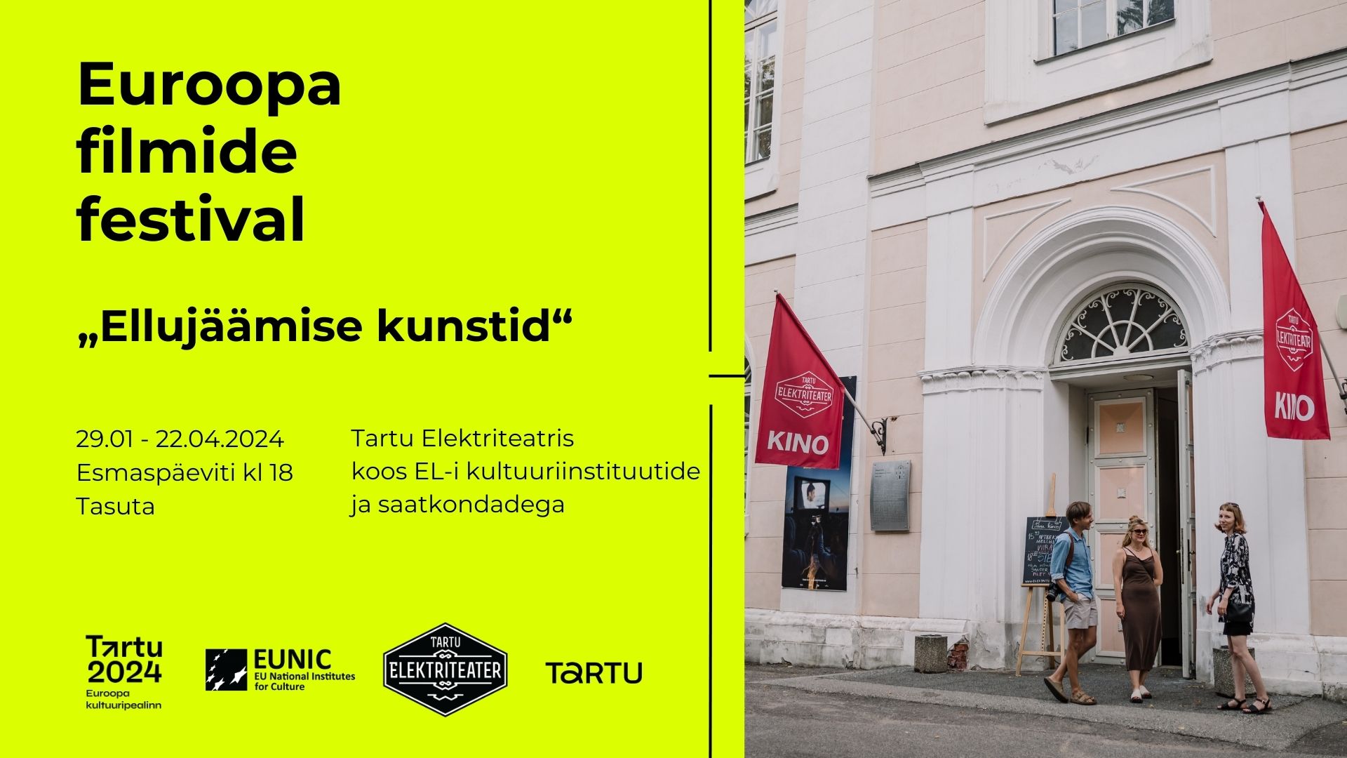 Euroopa filmide festival „Ellujäämise kunstid“ Tartu Elektriteatris | Tartu 2024