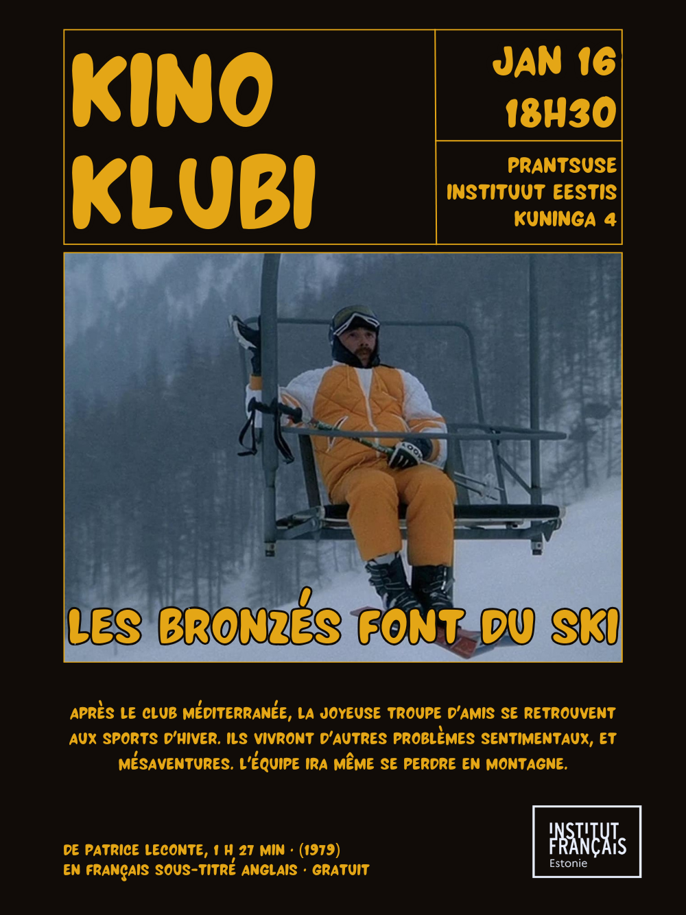 Prantsuse Instituudi Kinoklubi: Les Bronzés font du ski